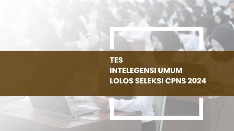 Tes Intelegensi Umum (TIU)